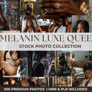 Puede incluir: Un collage de imágenes con el texto "MELANIN LUXE QUEEN STOCK PHOTO COLLECTION" y "300 PREMIUM PHOTOS". Las imágenes muestran a mujeres en entornos lujosos, incluyendo paisajes urbanos y coches, con ropa elegante. El tema general es la sofisticación y el estilo.