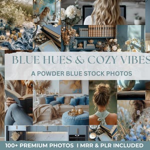 May include: A collage of images featuring a powder blue color scheme. The images include a woman reading a book, a cozy living room with blue accents, and a bedroom with a blue headboard and bedding. The text "BLUE HUES & COZY VIBES" and "A POWDER BLUE STOCK PHOTOS" is displayed on the collage.