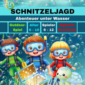 Könnte beinhalten: Ein digitales Suchspiel mit dem Titel SCHNITZELJAGD Abenteuer unter Wasser, das drei Kinder in Tauchausrüstung, ein Seepferdchen und eine leuchtende Schatztruhe umgeben von Seifenblasen und Wasserpflanzen auf blauem Grund zeigt.