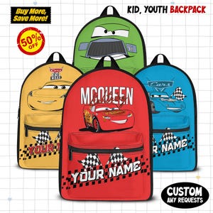May include: Backpacks with car designs in green, yellow, red, and blue. The red backpack features Lightning McQueen. Text includes "KID, YOUTH BACKPACK", "YOUR NAME", and "CUSTOM ANY REQUESTS". A "50% OFF" sticker is visible.