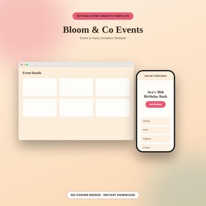 May include: An editable HTML website template for Bloom & Co Events featuring a desktop browser window with event details and a mobile phone interface displaying Ava's 30th Birthday Bash with a pink Get Started button and navigation links.