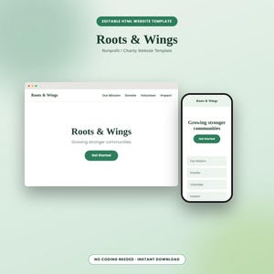 May include: An editable HTML website template titled Roots & Wings for a nonprofit organisation. The design features a desktop browser window and a mobile phone screen displaying the homepage with a Get Started button and navigation menu.