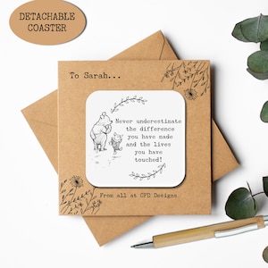 May include: A brown greeting card with a detachable coaster. The card reads "To Sarah..." and features a quote about making a difference. The coaster shows Winnie the Pooh and Piglet.