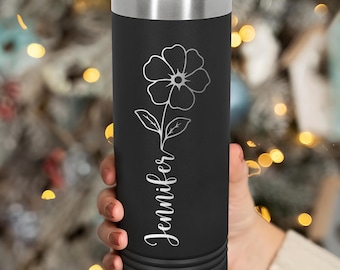 Personalized Birth Flower Tumbler, 20oz Engraved Skinny Tumbler, Custom Tumbler, Gift for Mom, Sister, or Best Friend, Bridesmaid Gift