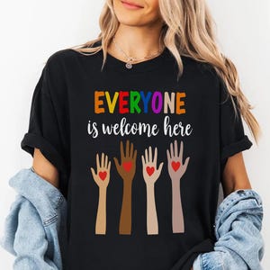 Idaho Teacher Shirt, Everyone Is Welcome Here Shirt, Inclusion Equality Shirt, Protest & Resist Tee, Diversity Shirt, Positive Message Shirt