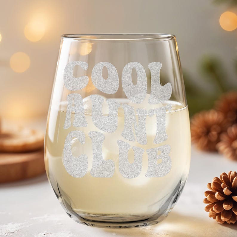 Cool Aunt Club Wine Glass – 15oz Stemless Engraved Glass | Funny ...