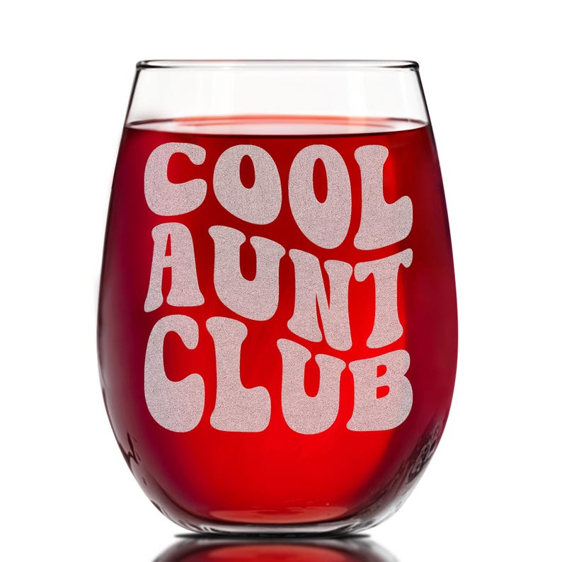 Cool Aunt Club Wine Glass – 15oz Stemless Engraved Glass | Funny ...