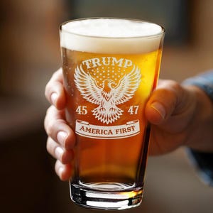 Donald Trump Beer Glass 16 oz , Trump 2024, America First, Patriotic Gift, 45 & 47 Presidential, MAGA gift, Republican Gift, Trump Supporter