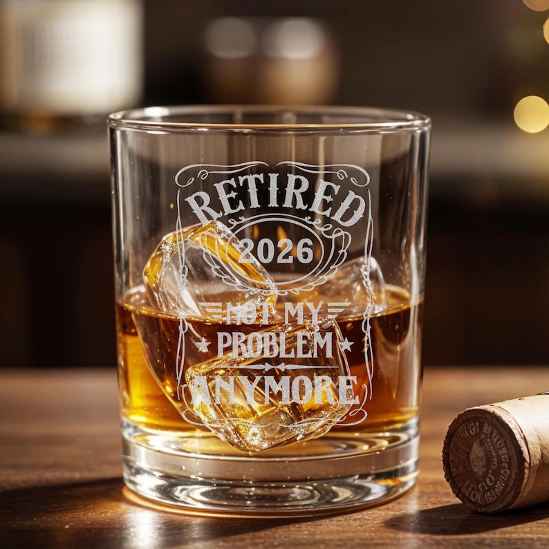 Retirement Gift, Retired 2025 Whiskey Glass, Funny Retirement Gift for Men, Not My Problem Anymore Glass, Engraved Whiskey Glass image 12