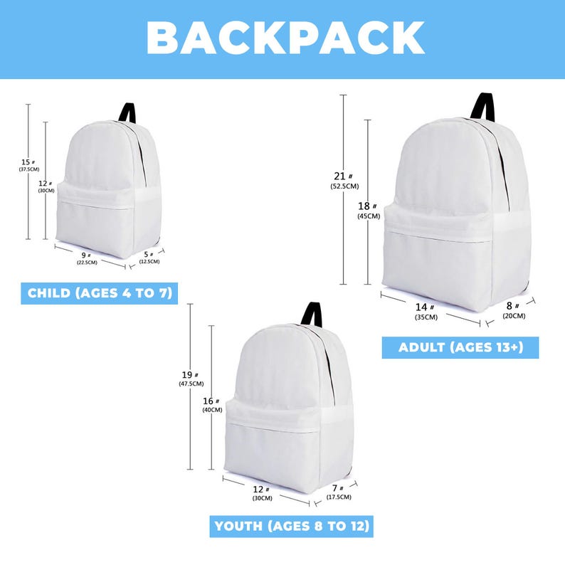 May include: White backpacks in three sizes: child (15"H x 12"W x 5"D), youth (19"H x 12"W x 7"D), and adult (21"H x 14"W x 8"D). Each backpack has a black handle and a front pocket. The word "BACKPACK" is at the top.