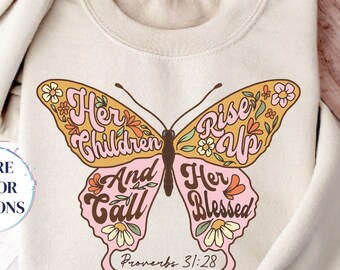 Her Children Rise Up And Call Her Blessed Sweatshirt, Church Group Gifts, Mother's Day Gifts, Christian Sweatshirt, Bible Verse Sweatshirt