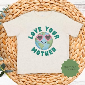 Earth Day Love Your Mother Cool Kids Shirt, Eco-Friendly Children&#39;s Top, Funny Environmentalist Toddler Tshirt, Sustainable Toddler Tee