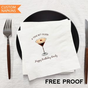Espresso Martini Custom Napkins, A Tini Bit Older Cocktail Napkins, 30th Birthday Napkins, Cocktail Napkins, Martini Theme Party Napkins