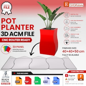 May include: A digital file for a 3D pot planter made of aluminium composite material. The graphic shows a red finished planter with a plant, a flat white template, and text including POT PLANTER 3D ACM FILE, CNC ROUTER READY, and 40x40x50 cm.