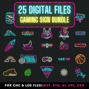 Puede incluir: Un conjunto de 25 diseños digitales de letreros de juegos en colores neón, que incluyen un mando, una máquina recreativa y las palabras "Game Zone" y "Level Up". El texto "25 Digital Files Gaming Sign Bundle" está en la parte superior. Para CNC y LED Flex.