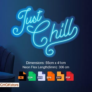 May include: Blue neon sign with the text "Just Chill" in a cursive font. The sign is 55 cm by 41 cm and has a neon flex length of 306 cm. The sign is displayed on a dark blue wall with a chair and a plant in the background.