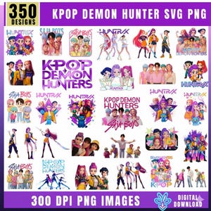 350 Huntrix Kpop Demon Hunters PNG SVG, Kpop Idol Group Shirt design,Girl Dinner Png,Saja Boys Girls Bands Png,Huntrix fans,Digital Download