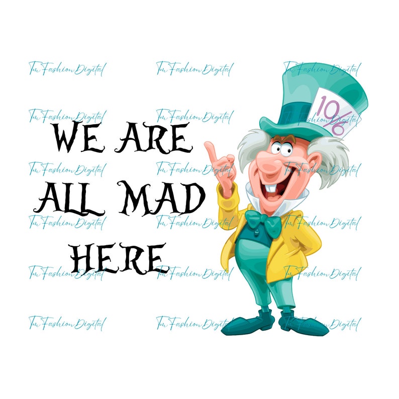 Hatter Text We Are All Made Here Png, Alice in Wonderland Png, Mad Hatter Png, Mad ...