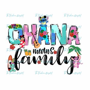 Ohana Means Family Png, Stitch Ohana Png, Lilo and Stitch Png, Stitch Clipart, Stitch For Cricut, Funny Character Png, Family Vacation Png
