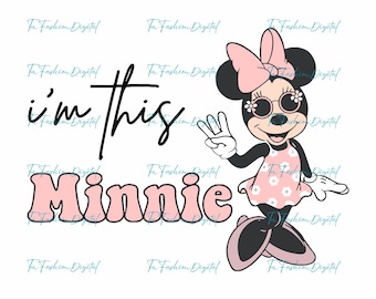 I'm This Minnie Png, Birthday Princess Png, Minnie Mouse Png, Cute Minnie Png, Minnie Mouse Clipart, Vacay Mode Png, Magic Kingdom Png
