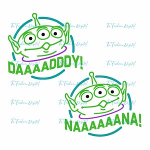 May include: Two green alien cartoon faces with three eyes, outlined in green, with the text "DAAAADDDY!" and "NAAAAAANA!" in green. The aliens are inside a teal circle with a purple collar. The image is on a white background.