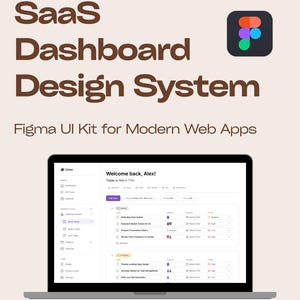 May include: A laptop screen showing a SaaS dashboard design system. The interface displays a task management layout in light purple and white. The screen text reads "Welcome back, Alex!" and "Today is March 17th." The image also includes the text "SaaS Dashboard Design System."