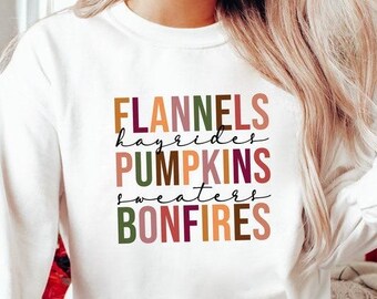 Autumn Colors Sweatshirt: Flannels, Hayrides, Pumpkins, Bonfires