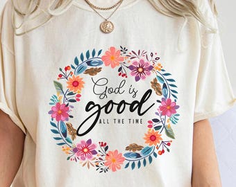 Gott ist gut Blumen-T-Shirt: Boho Christian Comfort Colors Tee