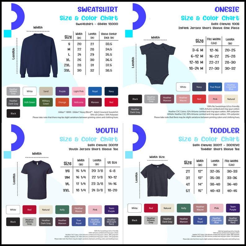May include: Size chart for Gildan 18000 sweatshirts, Bella Canvas 3001Y youth t-shirts, Bella Canvas 3001T/3001CVC toddler t-shirts, and Bella Canvas 1000 onesies. The chart includes measurements for width, length, and sleeve length in inches. Color options include white, sand, purple, light pink, royal, navy, heather dark gray, irish green, military green, orange, maroon, red, black, heather gray, natural, kelly, heather maroon, pink, team, true royal, columbia blue, midnight navy, and heather athletic gray.