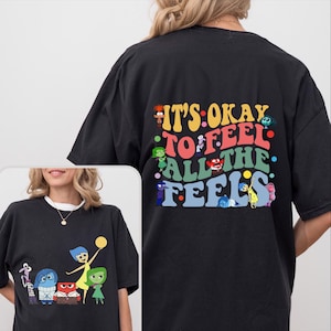 Comfort Colors Disney Every Day Is Full Of Emotions,Inside Out It's Okay To Feel All The Feels Shirt, Mental Health shirt, Speech Therapy