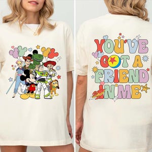 You&#39;ve Got A Friend In Me Shirt, Disney Toy Story Shirt, Disney Trip Shirt, Disney Friends T-Shirt, Toy Story Characters Shirt, Best Friends