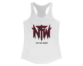 Not the Worst - Women's Racerback Tank - Funny