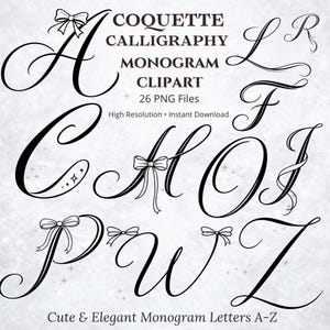 May include: A collection of elegant black calligraphy monogram letters, including A, C, H, P, W, and Z, with decorative bows. The image also features the letters L, R, F, O, and I. Text reads "Coquette Calligraphy Monogram Clipart" and "Cute & Elegant Monogram Letters A-Z".