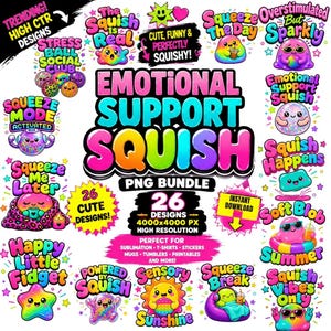 Könnte beinhalten: Eine digitale Sammlung von 26 farbenfrohen Grafikdesigns mit Cartoon-Blobs und Squishy-Figuren mit Texten wie Emotional Support Squish, Squeeze The Day, Overstimulated But Sparkly, Squeeze Mode Activated und Happy Little Fidget.