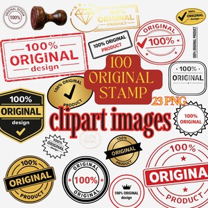 Puede incluir: Una colección de varios sellos y diseños "100% Original" en rojo, negro y dorado. Incluye un sello de madera, diseños rectangulares y circulares, y el texto "clipart images".