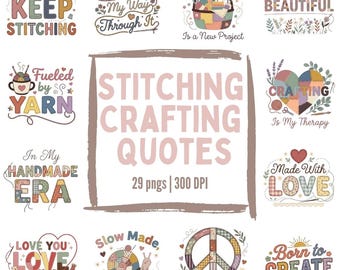 Stitching Crafting Quotes PNG Bundle | 29 Sewing Crochet Quotes | Patchwork Craft PNG | Handmade Crafter Sublimation Designs