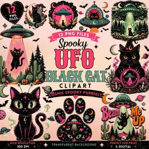 May include: A digital collection of 12 PNG files featuring black cat and UFO illustrations. The graphics include cats in space, flying saucers, crystal balls, and paw prints with cosmic motifs in pink, green, and black. Text reads Spooky UFO Black Cat Clipart.