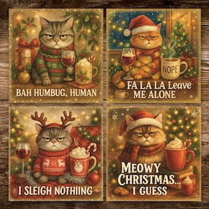 May include: Set of four square coasters featuring grumpy cats in festive holiday attire. Each coaster has a different cat design with text like "Bah Humbug, Human" and "Meowy Christmas... I Guess". The coasters include images of wine glasses and mugs.
