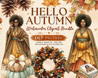 Hello Autumn Clipart Bundle | Fall Watercolor PNG, Cozy Autumn Graphics, African American Women, Pumpkin Spice, 60 PNG Files