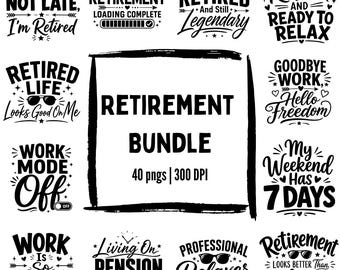 Retirement Quotes PNG Bundle | Funny Retired Shirt Designs | Work Mode Off Clipart