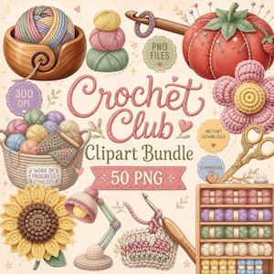 May include: A digital illustration set titled Crochet Club Clipart Bundle 50 PNG featuring yarn balls in wooden bowls, a tomato pincushion with pins, a crochet hook, a sunflower, a desk lamp, scissors, and a wooden shelf filled with yarn.