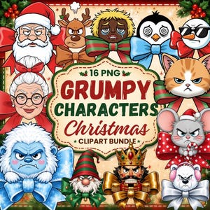 Grumpy Christmas Characters PNG Bundle | 16 Funny Christmas Clipart | Grumpy Holiday Characters | Christmas Sublimation PNG