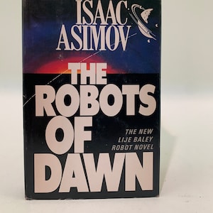 Isaac Asimov, The Robots of Dawn, book club edition, vintage sci fi book,
