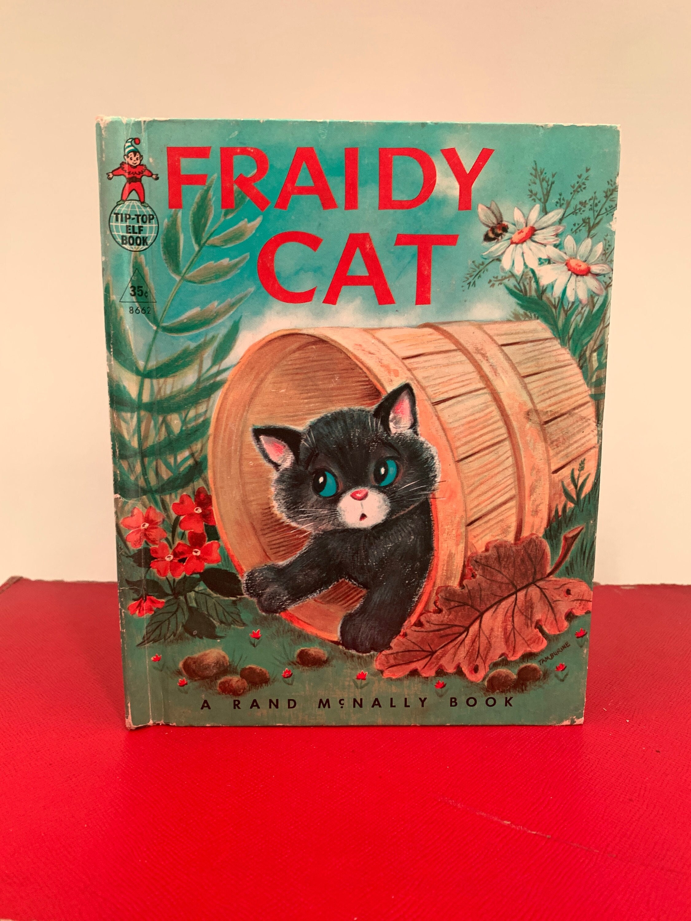 FRAIDY CAT - Tip Top Elf Book- 1959 - Marjorie Barrows - Jean Tamburine