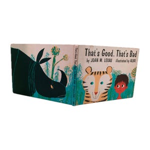 That’s Good, That’s Bad, by Joan M Lexua, illustrated by Aliki