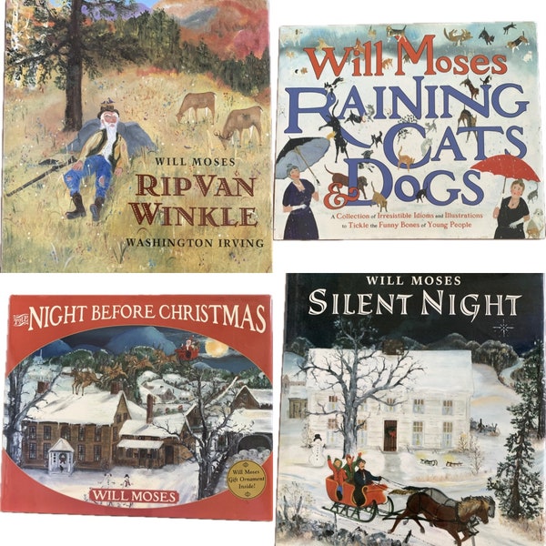 Set of Four, Will Moses illustrated Books, Signed, Rip Van Winkle, Silent Night, Night Before Christmas, Raining Cats and Dogs