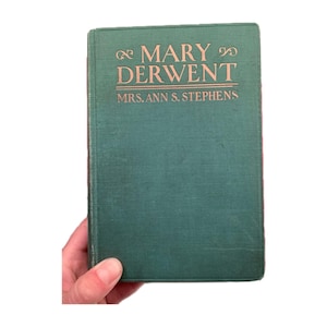 Mary Derwent: Vintage Green Cloth Hardcover with Gold Gilt, 1927 Inscription