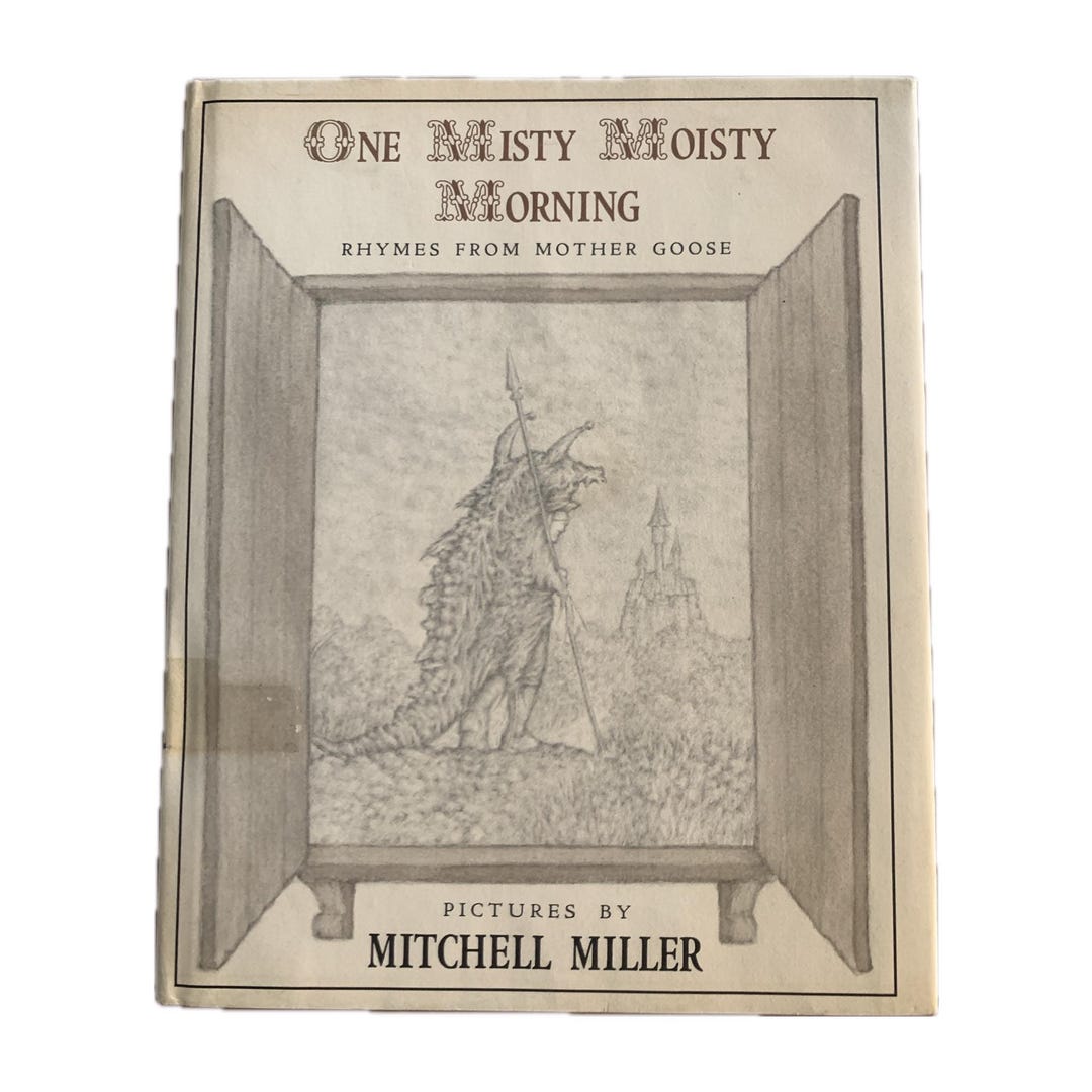 One Misty Moisty Morning Vintage Mother Goose Rhymes, 1971 First
