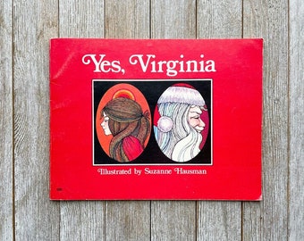 Yes, Virginia, illustrated by Suzanne Haussmann, vintage childrens book, papaetback 1974 first edition