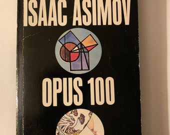 Isaac Asimov , Opus 100, 1970 vintage paperback, science fiction